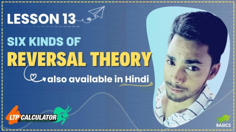 SIX KINDS OF REVERSAL THEORY